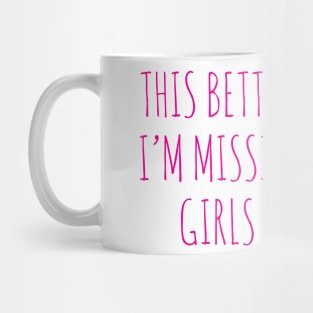 this better be goog. i,m missing golden girl for this. pink Mug